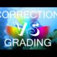 Thumbnail for the blog post. Correction vs Grading. Whats the difference